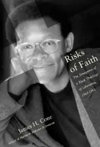 Speciale Aanbieding Risks of Faith The Emergence of a Black Theology of Liberation, 1968-1998 - James Cone - Libro in lingua inglese - Beacon Press -