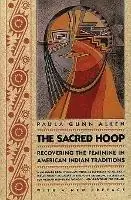 Voordeelprijs The Sacred Hoop Recovering the Feminine in American Indian Traditions - Paula Gunn Allen - Libro in lingua inglese - Beacon Press -