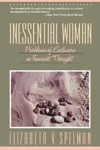 Inessential Woman - Elizabeth V. Spelman - Libro in lingua inglese - Beacon Press - Korting