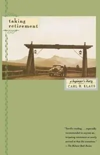 Voordeelprijs Taking Retirement A Beginner‘s Diary - Carl H. Klaus - Carl Klaus - Libro in lingua inglese - Beacon Press -