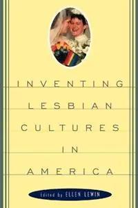 Inventing Lesbian Cultures - Ellen Lewin - Libro in lingua inglese - Beacon Press - Fabrieksprijs