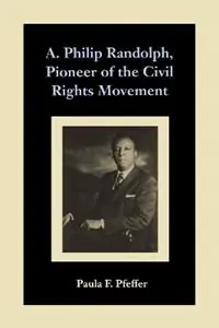 A. Philip Randolph, Pioneer of the Civil Rights Movement - Libro in lingua inglese - Louisiana State University Press - Exclusieve Aanbieding