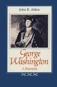 Rechtstreeks Van De Fabrikant George Washington A Biography - Libro in lingua inglese - Louisiana State University Press - Southern Biography Series