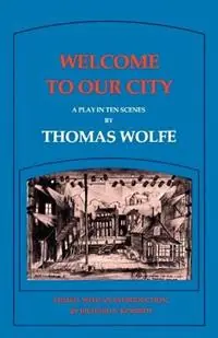 Welcome to Our City A Play in Ten Scenes - Libro in lingua inglese - Louisiana State University Press - Southern Literary Studies Veilige Betaling