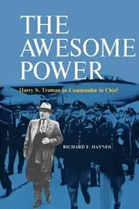 Alleen Vandaag The Awesome Power Harry S. Truman as Commander in Chief - Libro in lingua inglese - Louisiana State University Press -