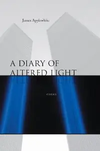 A Diary of Altered Light Poems - Libro in lingua inglese - Louisiana State University Press - Direct Verzonden