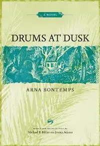 Fabrieksprijs Drums at Dusk A Novel - Arna Bontemps - Michael P. Bibler - Libro in lingua inglese - Louisiana State University Press - Library of Southern Civilization