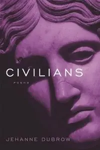 Seizoensaanbieding Civilians Poems - Jehanne Dubrow - Libro in lingua inglese - Louisiana State University Press -