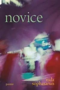 Fabrieksprijs Novice Poems - Nida Sophasarun - Libro in lingua inglese - LSU Press - Sewanee Poetry