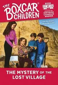 The Mystery of the Lost Village - Libro in lingua inglese - Random House Children‘s Books - The Boxcar Children Mysteries Superprijs