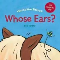Shop Nu Whose Ears? - Sue Tarsky - Libro in lingua inglese - Albert Whitman & Company - Whose Are These?