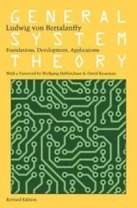 General System Theory Foundations, Development, Applications - Ludwig von Bertalanffy - Libro in lingua inglese - George Braziller Inc - Flitsaanbieding