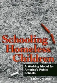 Schooling Homeless Children Working Models for America‘s Public Schools - Sharon Quint - Libro in lingua inglese - Teachers‘ College Press - Alleen Vandaag