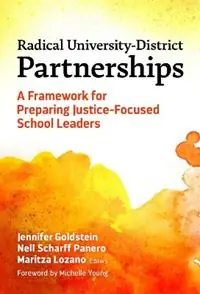 Beste Prijs Radical University-District Partnerships A Framework for Preparing Justice-Focused School Leaders - Michelle Young - Libro in lingua inglese - Teachers‘ College Press -