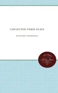 Collected Verse Plays - Richard Eberhart - Libro in lingua inglese - The University of North Carolina Press - Korting