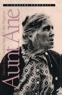 Aunt Arie A Foxfire Portrait - Eliot Wigginton - Libro in lingua inglese - The University of North Carolina Press - Op = Op