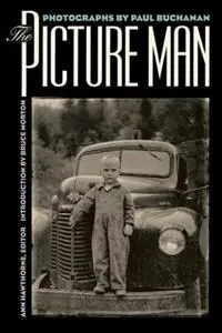 The Picture Man Photographs By Paul Buchanan - Libro in lingua inglese - The University of North Carolina Press - Hete Deal