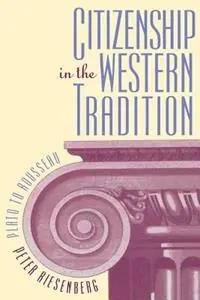 Citizenship in the Western Tradition Plato to Rousseau - Peter Riesenberg - Libro in lingua inglese - The University of North Carolina Press - Actieprijs