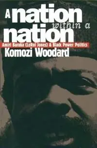 Actieprijs A Nation within a Nation Amiri Baraka (LeRoi Jones) and Black Power Politics - Komozi Woodard - Libro in lingua inglese - The University of North Carolina Press -