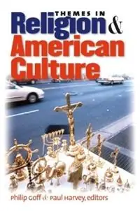 Superprijs Themes in Religion and American Culture - Paul Harvey - Libro in lingua inglese - The University of North Carolina Press -