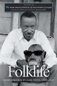 Favoriet The New Encyclopedia of Southern Culture Volume 14 Folklife - Charles Reagan Wilson - Libro in lingua inglese - The University of North Carolina Press - The New Encyclopedia of Southern Culture