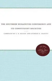 Koop Vandaag The Southern Humanities Conference and Its Constituent Societies - Libro in lingua inglese - The University of North Carolina Press -