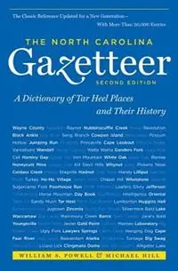 Meest Verkocht The North Carolina Gazetteer, 2nd Ed A Dictionary of Tar Heel Places and Their History - Michael Hill - Libro in lingua inglese - The University of North Carolina Press -