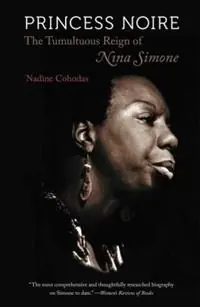 Princess Noire The Tumultuous Reign of Nina Simone - Nadine Cohodas - Libro in lingua inglese - The University of North Carolina Press - Voordeelprijs