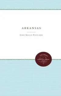 Arkansas - John Gould Fletcher - Libro in lingua inglese - The University of North Carolina Press - Exclusieve Aanbieding