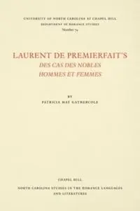 Lage Prijs Laurent de Premierfait‘s Des Cas des Nobles Hommes et Femmes - Patricia May Gathercole - Libro in lingua inglese - The University of North Carolina Press - North Carolina Studies in the Romance Languages and Literatures