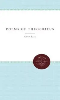 Gratis Retour The Poems of Theocritus - Anna Rist - Libro in lingua inglese - The University of North Carolina Press -