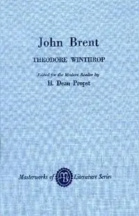 Fabrieksprijs John Brent - Theodore Winthrop - Libro in lingua inglese - Rowman & Littlefield - Masterworks of Literature