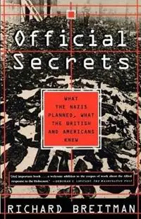 Betrouwbaar Official Secrets What the Nazis Planned, What the British and Americans Knew - Richard Breitman - Libro in lingua inglese - Hill & Wang -