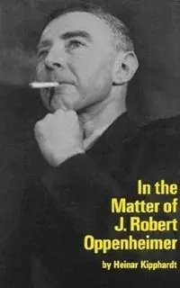 Rechtstreeks Van De Fabrikant In the Matter of J. Robert Oppenheim - Heinar Kipphardt - Libro in lingua inglese - Farrar, Strauss & Giroux-3pl - Mermaid Dramabook