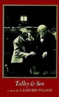 Shop Nu Talley and Son - Lanford Wilson - Libro in lingua inglese - Farrar, Strauss & Giroux-3pl - Mermaid Dramabook