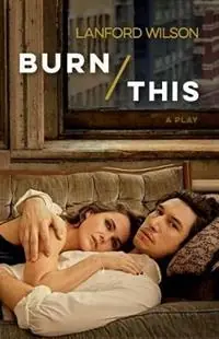 Burn This A Play - Lanford Wilson - Libro in lingua inglese - Hill & Wang - Op = Op
