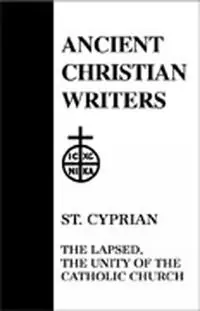25. St. Cyprian The Lapsed, The Unity of the Catholic Church - Libro in lingua inglese - Paulist Press International,U.S. - Populair
