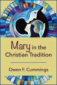 Flitsaanbieding Mary in the Christian Tradition - Owen F. Cummings - Libro in lingua inglese - Paulist Press International,U.S. -
