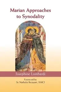 Dagaanbieding Marian Approaches to Synodality - Josephine Lombardi - Libro in lingua inglese - Paulist Press International,U.S. -