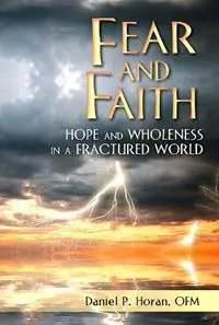 Korting Fear and Faith Hope and Wholeness in a Fractured World - Daniel P. Horan - Libro in lingua inglese - Paulist Press International,U.S. -