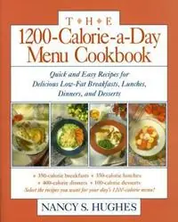 Betrouwbaar The 1200-Calorie-a-Day Menu Cookbook - Nancy Hughes - Libro in lingua inglese - Contemporary Books Inc -