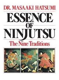 Lage Kosten Essence of Ninjutsu - Masaaki Hatsumi - Libro in lingua inglese - Contemporary Books Inc -