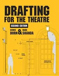 Drafting for the Theatre - Dennis Dorn - Mark Shanda - Libro in lingua inglese - Southern Illinois University Press - Goedkoop