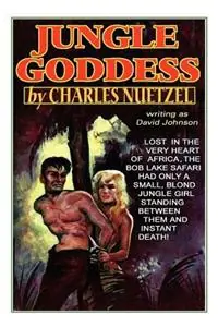 Jungle Goddess - Charles, Nuetzel - Libro in lingua inglese - Wildside Press - Op = Op