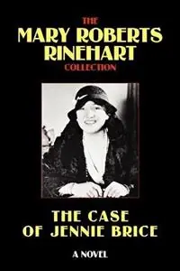 The Case of Jennie Brice - Mary, Roberts Rinehart - Libro in lingua inglese - Wildside Press - Exclusieve Aanbieding