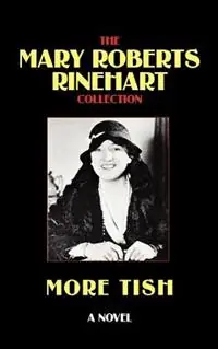 More Tish - Mary, Roberts Rinehart - Libro in lingua inglese - Wildside Press - Direct Verzonden