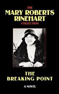 Speciale Aanbieding The Breaking Point - Mary, Roberts Rinehart - Libro in lingua inglese - Wildside Press -