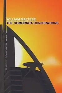 The Gomorrha Conjurations - William, Maltese - Libro in lingua inglese - Wildside Press - Betrouwbaar