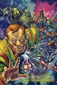 Exclusieve Aanbieding Man of Many Minds - E., Everett Evans - Libro in lingua inglese - Wildside Press -