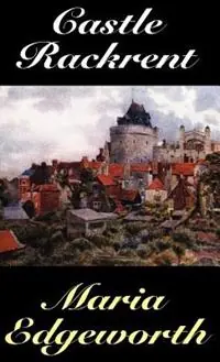 Castle Rackrent - Maria Edgeworth - Libro in lingua inglese - Wildside Press - Populair